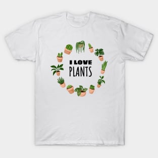 I Love Plants T-Shirt